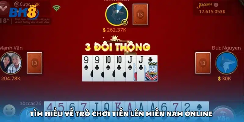 Giải trí tiến lên miền Nam trên nền tảng trực tuyến